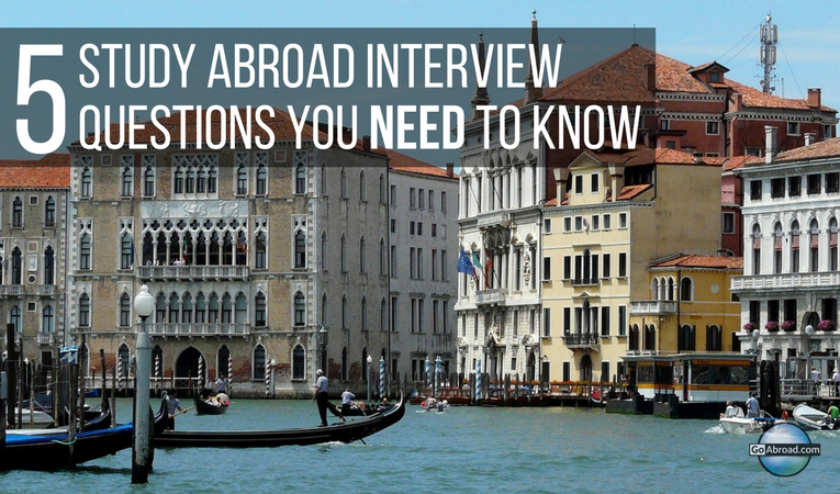 5 Study Abroad Interview Questions | Goabroad.Com